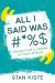 All I Said Was #*%$ : Stories from a Lifetime of Youth Ministry