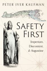 Safety First : Imperium, Discontent, and Augustine