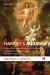 Handel's Messiah : A New View of Its Musical and Spiritual Architecture--Study Guide for Listeners and Performers