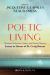 Poetic Living : Theological Education, Culture, and Pastoral Ministry: Essays in Honor of M. Craig Barnes