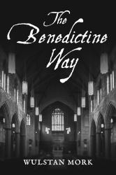 The Benedictine Way