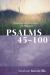 Psalms 45-100 : A Theological Commentary for Preachers