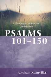 Psalms 101-150 : A Theological Commentary for Preachers