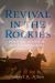 Revival in the Rockies : Politics, Rodeo, and Southern Gospel