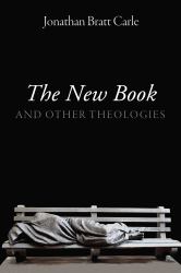 The New Book : And Other Theologies