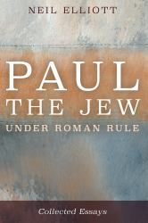 Paul the Jew under Roman Rule : Collected Essays