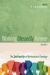 Working Blessedly Forever, Volume 3 : The Spirituality of Marketplace Theology