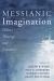 Messianic Imagination : Politics, Theology, and Literature