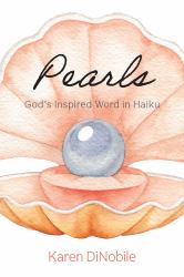 Pearls : God's Inspired Word in Haiku