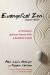 Evangelical Zen, Second Edition : A Christian's Spiritual Travels with a Buddhist Friend