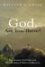 God, Are You There? : Five Reasons God Exists and Three Reasons It Makes a Difference
