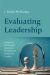 Evaluating Leadership : A Model for Missiological Assessment of Leadership Theory and Practice