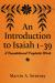 An Introduction to Isaiah 1-39 : A Foundational Prophetic Work