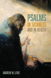 Psalms in Sickness and in Health