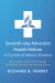 Seventh-Day Adventist Health Reform: a Crucible of Identity Tensions : Ellen G. White and Dr. John H. Kellogg: the Battle for Seventh-Day Adventist Identity