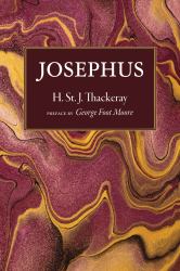 Josephus : The Man and the Historian