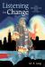 Listening for Change : Letting Native American Voices Unsettle Our Avoidance