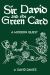 Sir David and the Green Card : A Modern Quest
