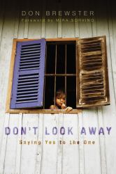 Don't Look Away : Saying Yes to the One