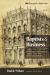 Baptists and Business : Central Canadian Baptists and the Secularization of the Businessman at Toronto's Jarvis Street Baptist Church, 1848-1921