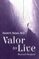 Valor to Live : Beyond Despair