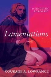 Lamentations : An English Acrostic