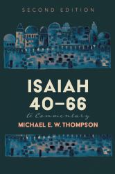 Isaiah 40-66 : A Commentary, Second Edition