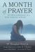 A Month of Prayer : Five-Minute Meditations for a Deeper Experience of Prayer