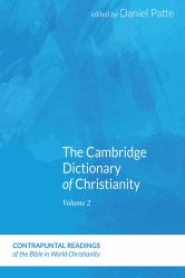 The Cambridge Dictionary of Christianity, Volume One
