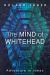 The Mind of Whitehead : Adventure in Ideas