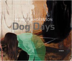 Mamma Andersson: Dog Days