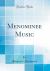 Menominee Music (Classic Reprint)
