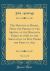 The History of Brazil, from the Period of the Arrival of the Braganza Family in 1808, to the Abdication of Don Pedro the First in 1831, Vol. 1 of 2 (Classic Reprint)