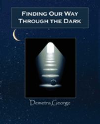 Finding Our Way Through the Dark