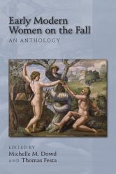 Early Modern Women on the Fall: an Anthology