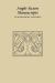 Corpus Christi College, Cambridge II : Mss 12, 144, 162, 178, 188, 198, 265, 285, 322, 326, 449