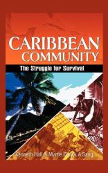 Caribbean Community : The Struggle for Survival