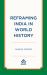 Reframing India in World History