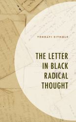 The Letter in Black Radical Thought