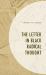 The Letter in Black Radical Thought