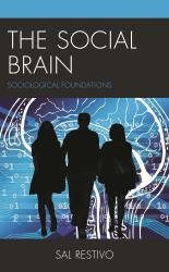 The Social Brain : Sociological Foundations