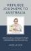 Refugee Journeys to Australia : Safety, Security, and Support for People with Disabilities from Syria and Iraq