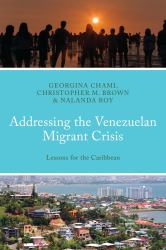 Addressing the Venezuelan Migrant Crisis : Lessons for the Caribbean