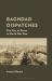 Baghdad Dispatches : The City of Peace in World War One