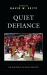 Quiet Defiance : The Rhetoric of Silent Protest
