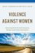 Violence Against Women : Countering Historical and Contemporary Missteps on the Road to Social Justice