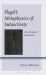 Hegel's Metaphysics of Subjectivity : The Truth of Substance