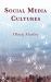 Social Media Cultures