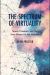 The Spectrum of Virtuality : Space, Presence, and the Non-Human in the Internet
