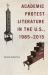 Academic Protest Literature in the U. S. , 1985-2015